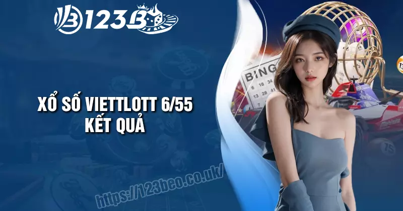Xổ số Vietlott 6/55 kết quả - Cách dò và bí quyết chơi hiệu quả